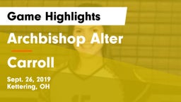 Archbishop Alter  vs Carroll  Game Highlights - Sept. 26, 2019