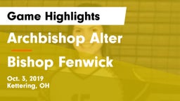 Archbishop Alter  vs Bishop Fenwick Game Highlights - Oct. 3, 2019