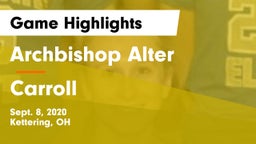 Archbishop Alter  vs Carroll  Game Highlights - Sept. 8, 2020