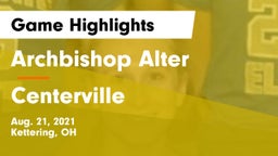 Archbishop Alter  vs Centerville Game Highlights - Aug. 21, 2021