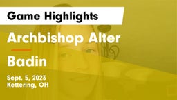 Archbishop Alter  vs Badin  Game Highlights - Sept. 5, 2023