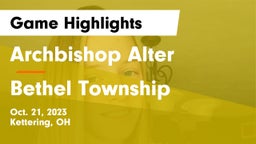 Archbishop Alter  vs Bethel Township  Game Highlights - Oct. 21, 2023