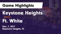 Keystone Heights  vs Ft. White Game Highlights - Dec. 7, 2017