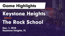 Keystone Heights  vs The Rock School Game Highlights - Dec. 1, 2018