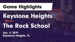 Keystone Heights  vs The Rock School Game Highlights - Jan. 4, 2019