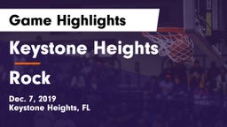 Keystone Heights  vs Rock  Game Highlights - Dec. 7, 2019