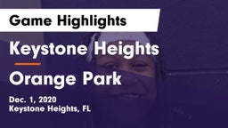 Keystone Heights  vs Orange Park  Game Highlights - Dec. 1, 2020
