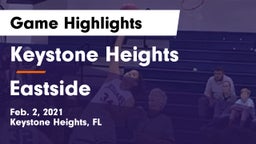 Keystone Heights  vs Eastside  Game Highlights - Feb. 2, 2021