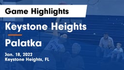 Keystone Heights  vs Palatka Game Highlights - Jan. 18, 2022