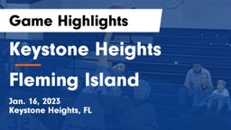 Keystone Heights  vs Fleming Island  Game Highlights - Jan. 16, 2023