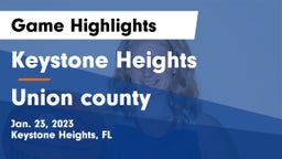 Keystone Heights  vs Union county Game Highlights - Jan. 23, 2023