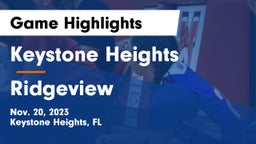 Keystone Heights  vs Ridgeview  Game Highlights - Nov. 20, 2023