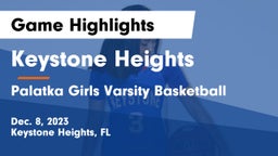 Keystone Heights  vs Palatka  Girls Varsity Basketball  Game Highlights - Dec. 8, 2023