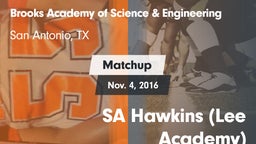 Matchup: Brooks Academy of Sc vs. SA Hawkins (Lee Academy) 2016