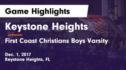 Keystone Heights  vs First Coast Christians Boys Varsity Game Highlights - Dec. 1, 2017