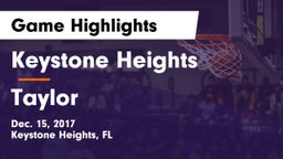 Keystone Heights  vs Taylor  Game Highlights - Dec. 15, 2017
