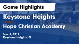 Keystone Heights  vs Hope Christian Academy Game Highlights - Jan. 4, 2019