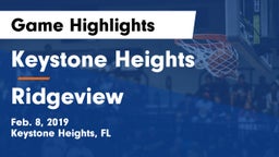 Keystone Heights  vs Ridgeview  Game Highlights - Feb. 8, 2019