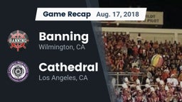 Recap: Banning  vs. Cathedral  2018