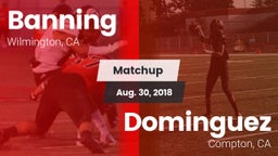 Matchup: Banning vs. Dominguez  2018
