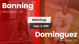 Matchup: Banning vs. Dominguez  2019