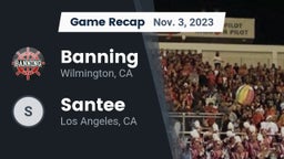 Recap: Banning  vs. Santee  2023