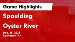 Spaulding  vs Oyster River  Game Highlights - Dec. 28, 2022