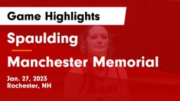 Spaulding  vs Manchester Memorial  Game Highlights - Jan. 27, 2023