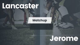 Matchup: Lancaster vs. Jerome  2016