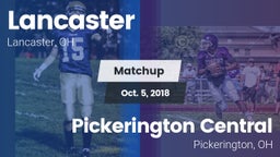 Matchup: Lancaster vs. Pickerington Central  2018