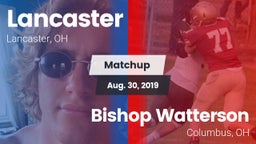 Matchup: Lancaster vs. Bishop Watterson  2019