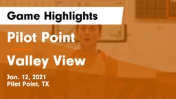 Pilot Point  vs Valley View  Game Highlights - Jan. 12, 2021