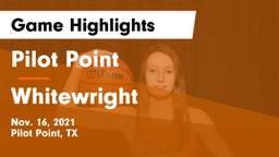 Pilot Point  vs Whitewright  Game Highlights - Nov. 16, 2021