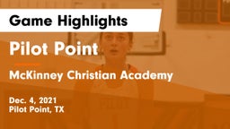 Pilot Point  vs McKinney Christian Academy Game Highlights - Dec. 4, 2021