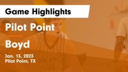 Pilot Point  vs Boyd  Game Highlights - Jan. 13, 2023
