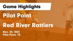 Pilot Point  vs Red River Rattlers Game Highlights - Nov. 20, 2023