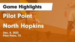 Pilot Point  vs North Hopkins   Game Highlights - Dec. 8, 2023