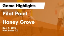 Pilot Point  vs Honey Grove  Game Highlights - Dec. 9, 2023