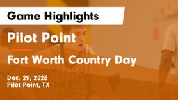 Pilot Point  vs Fort Worth Country Day  Game Highlights - Dec. 29, 2023