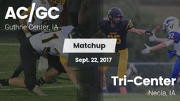 Matchup: AC/GC  vs. Tri-Center  2017