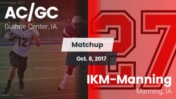 Matchup: AC/GC  vs. IKM-Manning  2017