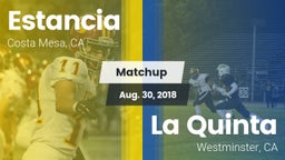 Matchup: Estancia vs. La Quinta  2018