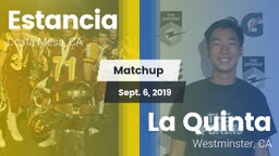 Matchup: Estancia vs. La Quinta  2019