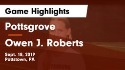 Pottsgrove  vs Owen J. Roberts  Game Highlights - Sept. 18, 2019