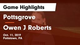 Pottsgrove  vs Owen J Roberts Game Highlights - Oct. 11, 2019