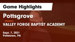 Pottsgrove  vs VALLEY FORGE BAPTIST ACADEMY Game Highlights - Sept. 7, 2021