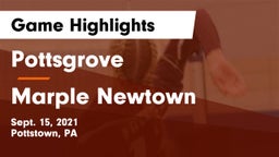 Pottsgrove  vs Marple Newtown  Game Highlights - Sept. 15, 2021