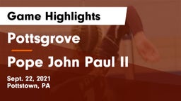 Pottsgrove  vs Pope John Paul II Game Highlights - Sept. 22, 2021
