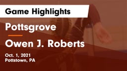Pottsgrove  vs Owen J. Roberts  Game Highlights - Oct. 1, 2021