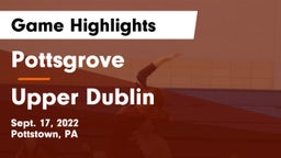 Pottsgrove  vs Upper Dublin Game Highlights - Sept. 17, 2022